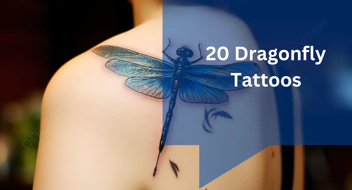 20 Dragonfly Tattoos