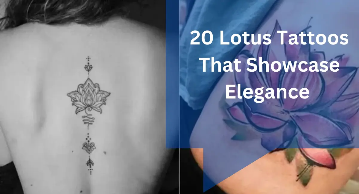 20 Lotus Tattoos That Showcase Elegance