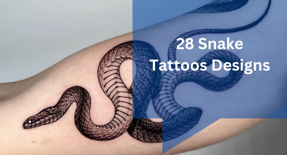 28 Snake Tattoos Designs