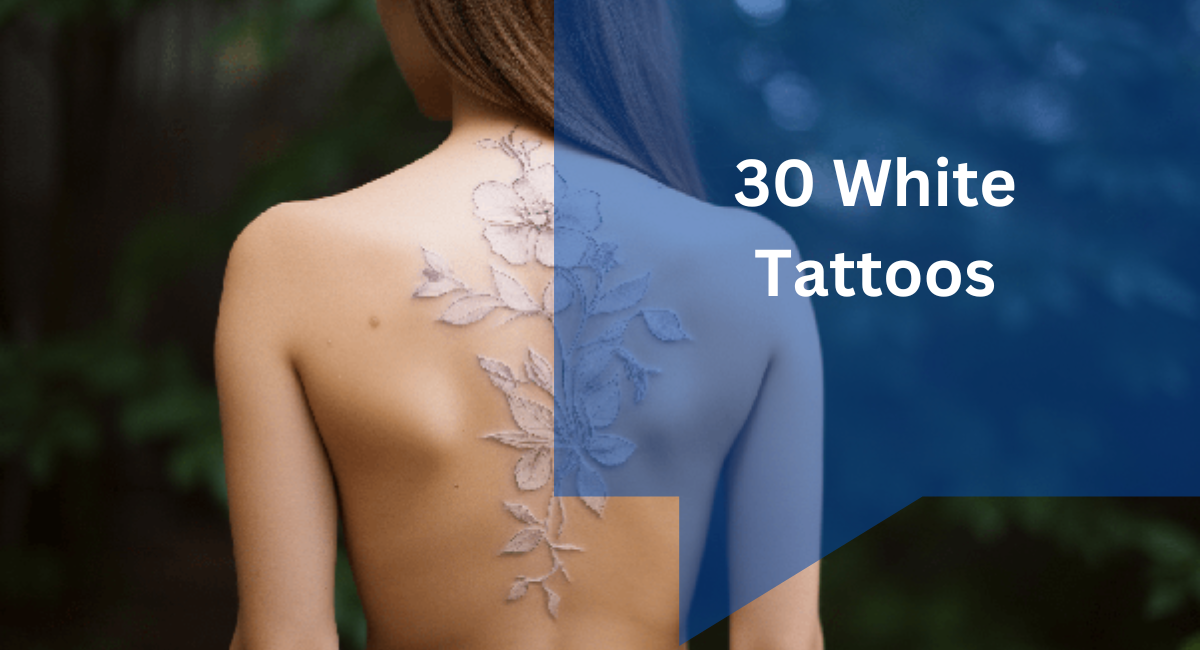 30 White Tattoos