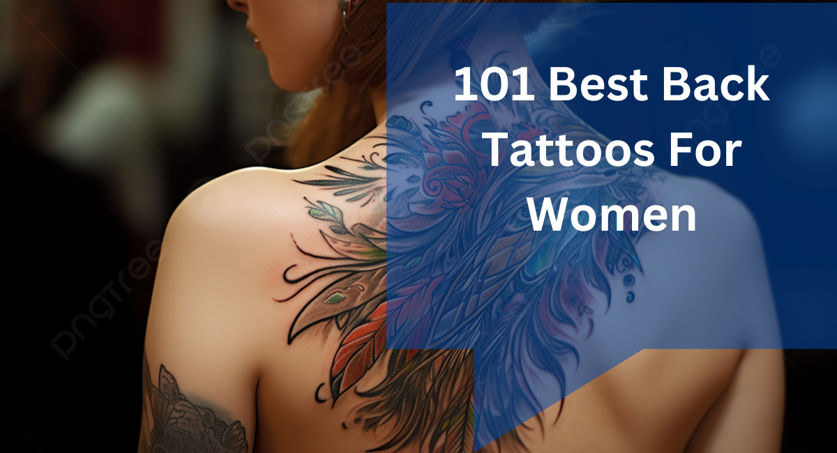 Beautiful Back Tattoo Designs for Women