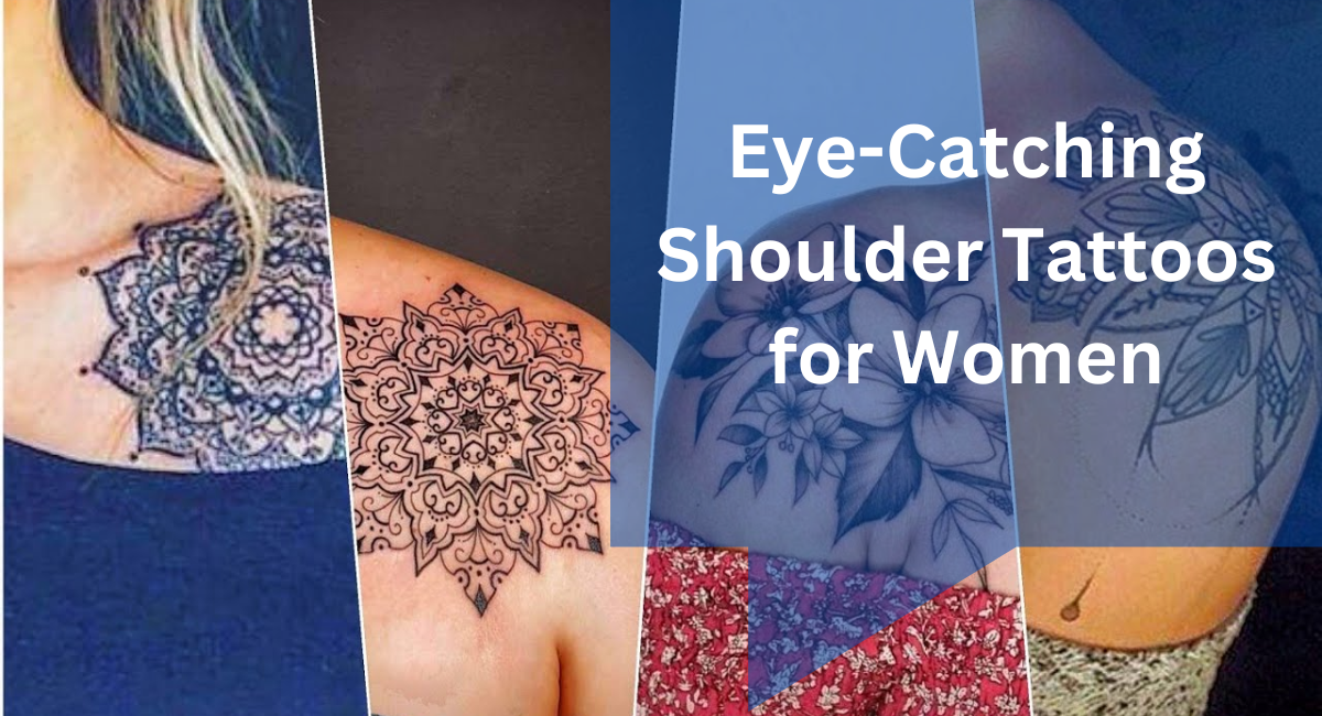 Eye-Catching Shoulder Tattoos for Women