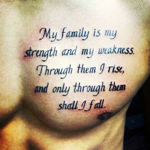 Family Tattoo quote on chest