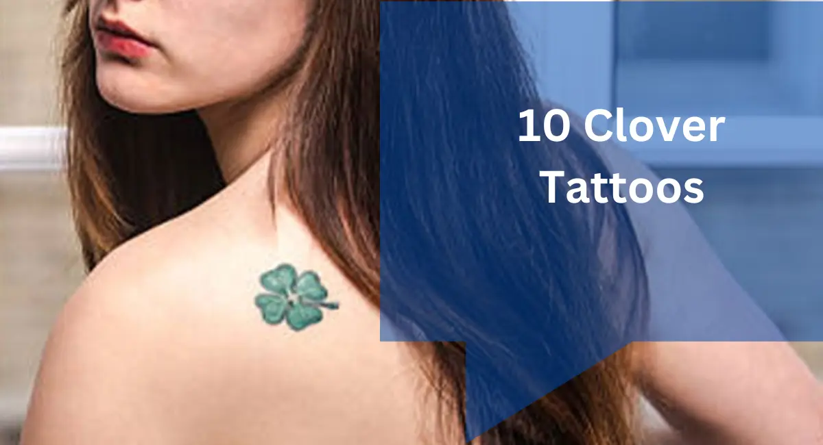 10 Clover Tattoos