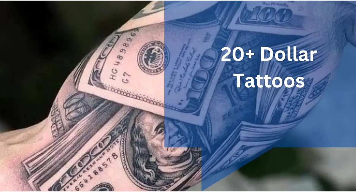 20+ Dollar Tattoos