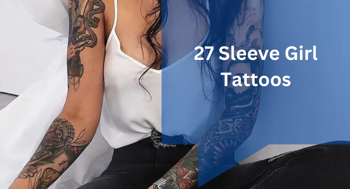 27 Sleeve Girl Tattoos